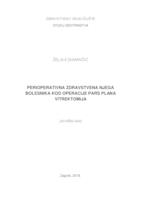 Perioperativna zdravstvena njega bolesnika  kod operacije pars plana vitrektomija