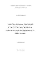 PERIOPERACIJSKA PRIPREMA I KVALITETA ŽIVOTA NAKON OPERACIJE OROFARINGEALNOG KARCINOMA